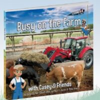 Casey & Friends Busy on the Farm by Holly Dufek